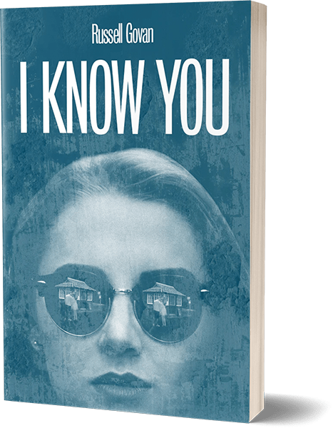 'I Know You' is the latest book from author Russell Govan